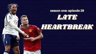 LATE HEARTBREAK - Tottenham 2-2 Manchester United