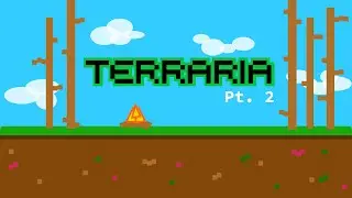 Terraria Pt.  2: I Forgot about Duplicate Mode