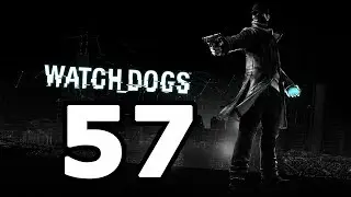 Watch Dogs Walkthrough Part 57 - No Commentary Playthrough (PS4/Xbox One)