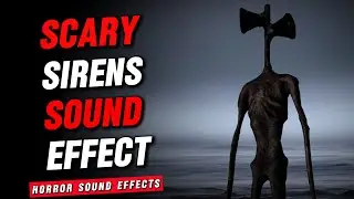 Creepy Sirens Horror Sound Effects