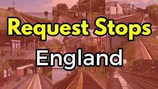Every English Request Stop Station (36 Request Stops)