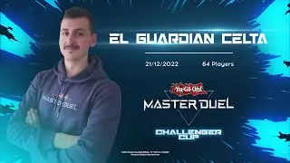 En Directo: Master Duel Challenger Cup 2022  64 Players - El Guardi&aacute;n Celta