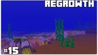 Regrowth #15 - Lots of Quests, Under the Sea & Free Mek Power