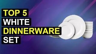 Top 5 White Dinnerware Set | Elegant White Dinnerware Collection