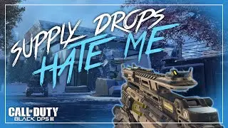 BO3 | SUPPLY DROPS HATE ME (RANT)