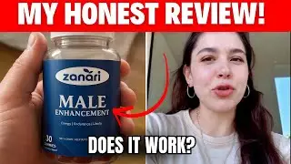 Does ZANARI MALE ENHANCEMENT Work? - (HONEST REVIEW!) - Zanari Reviews - Male Enhancement Supplement