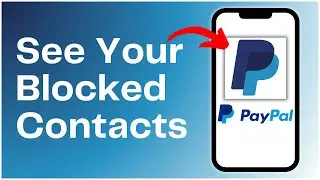 How To See Your Blocked Contacts On PayPal 2024