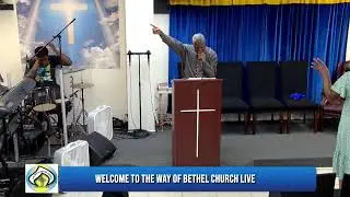 THE WAY OF BETHEL CHURCH LIVE