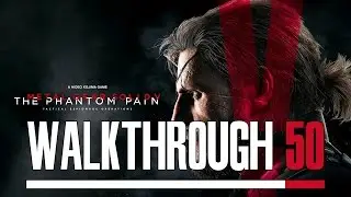 Metal Gear Solid V: Phantom Pain PC 100% Walkthrough 50 Mission 25 (Aim True, Ye Vengeful)
