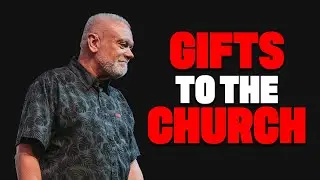 Gifts To The Church | Kelly Lohrke