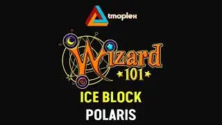 Wizard101: Polaris | Ice Block Theme [HD]