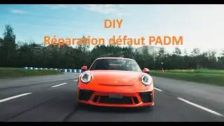 R&eacute;paration d&eacute;faut PADM sur 991 GT3