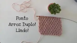 Ponto Arroz Duplo! Muito Lindo e Fácil! #2
