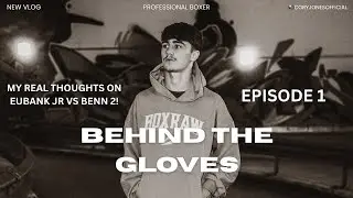 MY REAL THOUGHTS ON EUBANK JR VS BENN 2!