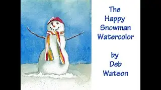 The Happy Snowman - Fun and Easy Watercolor Christmas Card For Beginners