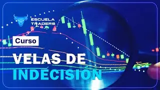 CURSO DE TRADING GRATUITO. 13- Velas de Indecisi&oacute;n