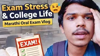Exam Stress & College Life | Marathi Oral Exam Vlog#vlog 