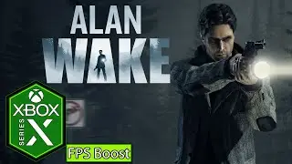 Alan Wake Xbox Series X Gameplay Review [FPS Boost]