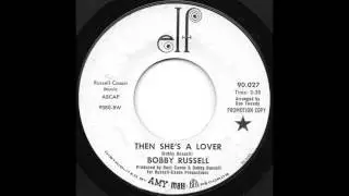 Bobby Russell - Then She's A Lover
