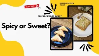 Two-In-One Bread Toast Recipes Anjara Petti | Masala Toast & Eggless French Toast | Easy Snack Ideas