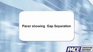 Pace Converting Pacer showing Gap Separation