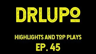 DRLUPO Highlights, Best Plays and Top Moments | EP45