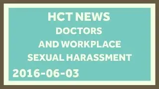 Doctors Have Sexual Harassment in the Workplace, Too.