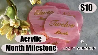 How to Make an Acrylic Baby Milestone Discs - Step by Step (DIY)