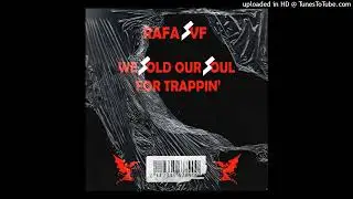 WE SOLD OUR SOUL FOR TRAPPIN' TAPE VOL. 1