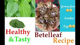 Healthy and Tasty Betel-leaf Recipe | Betel-leaf bajji | Betel-leaf snack