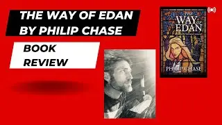 PHILIP CHASE - THE WAY OF EDAN Review