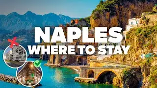 WHERE TO STAY IN NAPLES! Best Areas and Budget Hotels!