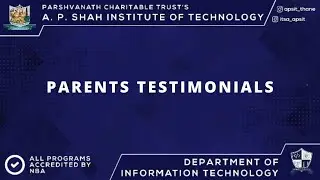 Parents Testimonials | Information Technology | A.P Shah Institute of Technology