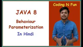 Behaviour Parameterization in Java-8 Hindi | [Predicate classes]  | Part - 1
