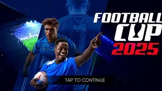 FOOTBALL CUP 2025 | SOCCER  GAME MY FIRST LOOK GAMEPLAY [60 FPS]