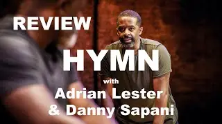 Hymn with Adrian Lester & Danny Sapani - review