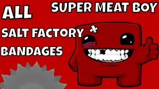 Super Meat Boy - The Salt Factory - Pegg Smashes! All Bandages