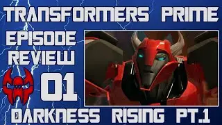 Darkness Rising (Part 1) - Transformers Prime Episode Review 01
