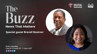 The Buzz Digital Transformers Edition, featuring Brandi Boatner: Decoding Digital