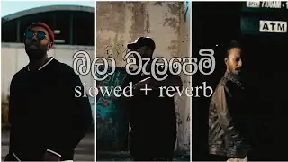 Costa x Master D - බලා වැලපෙමි Bala Walapemi slowed + reverb version