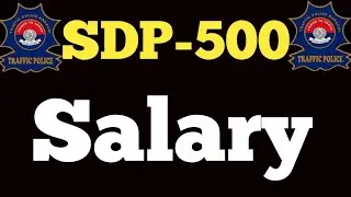 SPD-500 Traffic Police Salaries #sindhpolice #trafficpolicejobs #salary