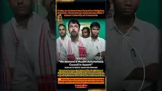 🚨 Demand for Muslim Autonomous Council in Assam Sparks Political Storm!