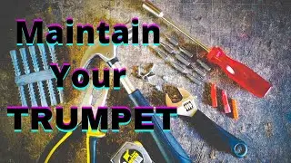 Basic Trumpet Maintenance for Beginners
