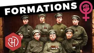 The Russian Women's Battalion of Death (1917) &ndash; Russian Women on the Eastern Front of World War One