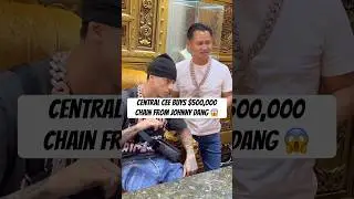 #CentralCee buys $500,000 chain from #JohnnyDang 😱 #upcomingrapper #hiphopartist #grillz #shorts