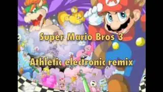 Super Mario Bros 3- Electronic Athletic remix (WITH MP3)