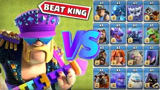 Beat King vs Every Troops - Clash of Clans
