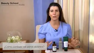 ¿Cómo combatir los poros abiertos?