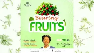 BEARING FRUITS | Merciful Centre Sunday Service LIVE