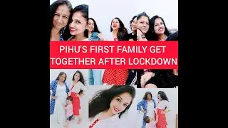 Pihu's first family get together after lockdown #laughyourheartout #lotoflearning #familyvlog